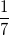 \small \frac{1}{7}