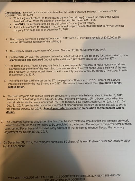 Instructions: You must turn in the work performed on the sheets printed with this page. This WILL NOT BE ACCEPTED ON PLAIN PA