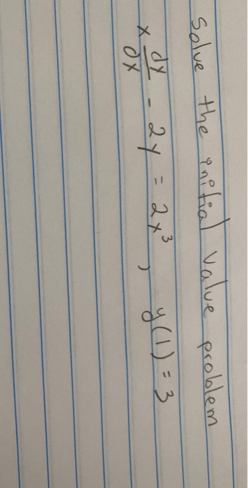 Solve The Initial Value Problem Dy 3 2y 2x Y 1 3 Ox ZuoTi Pro