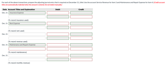 For each of the above transactions, prepare the adjusting journal entry that is required on December 31, (Hint: Use the accou