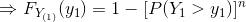 Rightarrow F_{Y_{(1)}}(y_1)=1 - [P(Y_1 > y_1)]^n