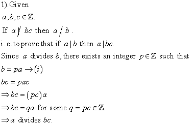 1).Given a,b,cez. If ay be then ajb i.e.toprove that if a l b then a lbc. Since a divides b, there exists an integer peZ such