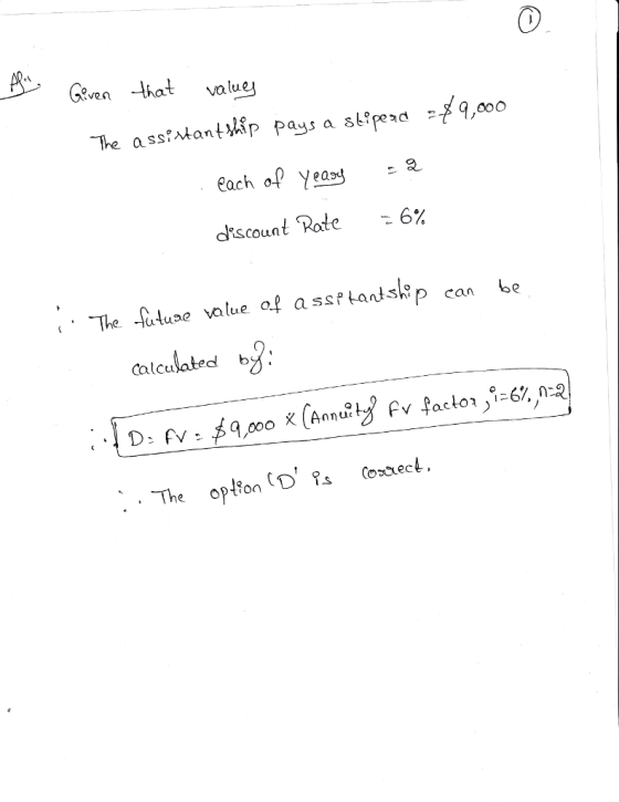 0 Geven -hat value ssitan 00O each ap yeas . discount Rate 6% The fstuse value of assftantsp can be Calcusated b The option