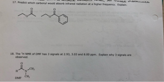 17. Predict which carbonyl would absorb infrared radiation at a higher frequency. Explain. her frequency. Explain. Subhances