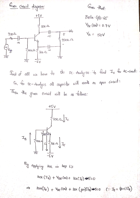 Given ciawit diagram Given that +5V Beta-CB)= 65 VBE CON) = 0.7V JOK2 ovo 3302 it VA = 50v 220k 12 8 PLOKR 16_2 71111 -SV fir