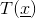 T(\underline{x})