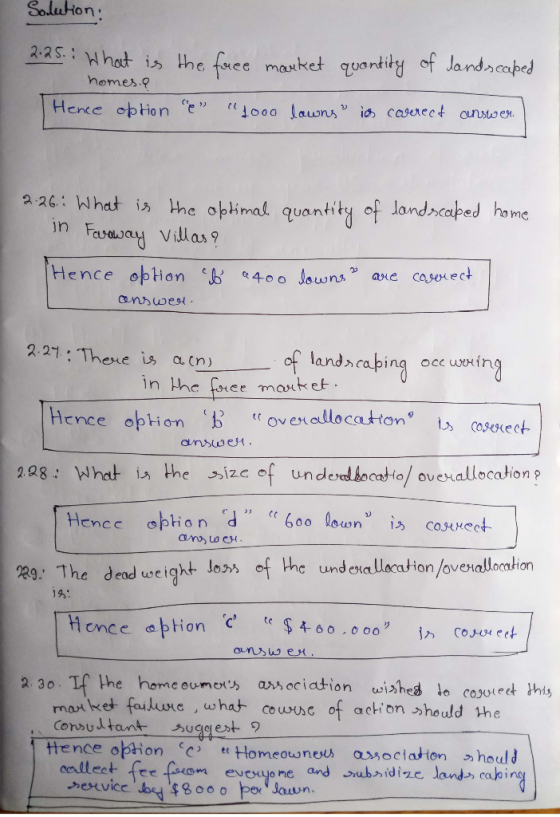 Solution: 2.25. What is the face market quantity of landscaped homes. Hence option e 1000 lawns ics coerect answer. 2.26: