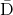 \mathrm{\bar{D}}