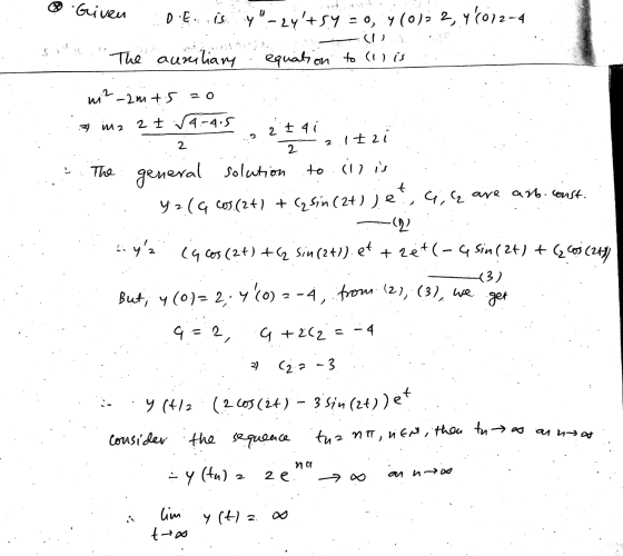 Given Given na De iis y - 24t sy = 0, 4 (0)22, 4 (012-4 : Six The auriliary equation to (il is mi?-2m +5 -0 A m2 2 I 4-4s W