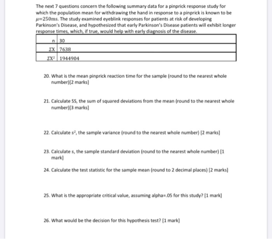 The next 7 questions concern the following summary data for a pinprick response study for which the population mean for withd