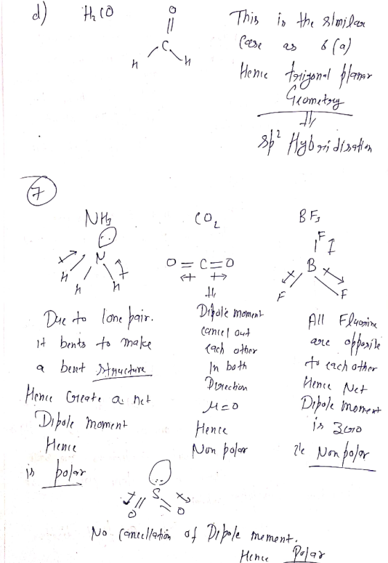 d) HCO This is the similar Case as 8(a) . Hence trigonal flamar Arc Geometry sp² Hybridization D . 0, a ħ 117 O=C=0 it » FR