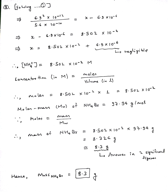 O. [solving ... ] → 6.9? x 10-12 x - 6.9 x 10-6 5.6 x 10-lo - 6.9 x 10-6 - 8.502 X 10 - 2 Ñ Ñ x = 8.502 x 10-2 + 6.9 x 10-6 i