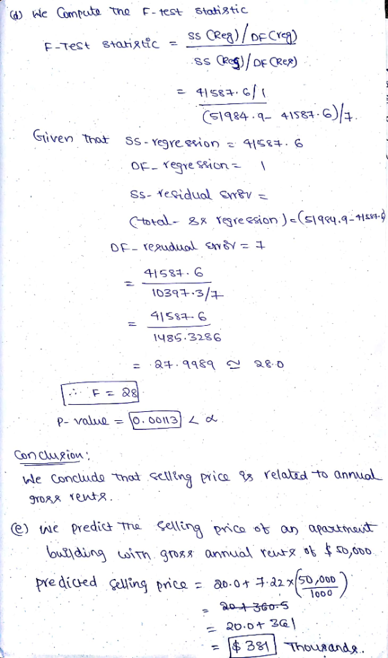 we compute the f-test Statistic F F-test statistic = ss Creg) /DF Crea) ss (Reg)) OF CREB) ? 41587.611 (51984.q- 41587-6)/7.