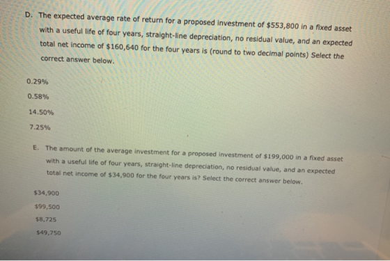 D. The expected average rate of return for a proposed investment of $553,800 in a fixed asset with a useful life of four year