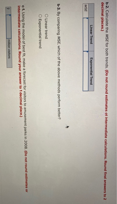 b-2. Calculate the MSE for both trends. (Do not round estimates ot intermediate calculations. Round final answers to 2 decima