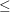 \small \leq