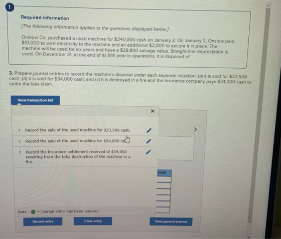Required information [The following information applies to the questions displayed below. Onslow Co. purchased a used machine