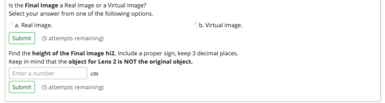 Is the Final Image a Real Image or a Virtual Image? Select your answer from one of the following options. a. Real image. Subm
