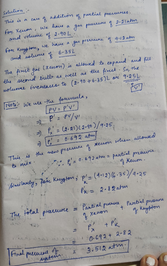 Selution This is a Partial preures Care n addition we haue a Forr Xeuon , and votue 2.90 L ga pur 2-21atm we haue a ga prere