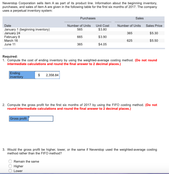 Neverstop Corporation sells item A as part of its product line. Information about the beginning inventory, purchases, and sal