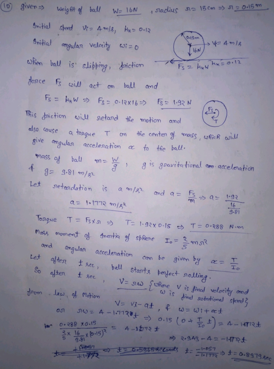 o)given Weig Rt Smitiel dmpulan velocit er 20 ealis eliping, Jnichion 水 s ce Eoid, act on ball and HK .12 Fs This dniction wu setand tRe motion and also cause a fosgu e the cen give mgedesa accelenation eto the bal tnass %! bol on g , g is 8sont tional cen, acceleration 4 1 Let setandation is am/go and a=m.basta. 16 9-81 Tongue T = F3xs. → T: 1.RYD.İS r) T=o-R88 N.m and ama ulan acceleration can be given by K- Le ts So ten gec domlau ation inal sodetional se 均3.943-42-IMP女 5 g.81 -(01772