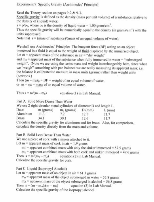Experiment 9 Specific Gravity (Archimedes Principle) Read the Theory section on pages 9-2 & 9-3. Specific gravity is defined