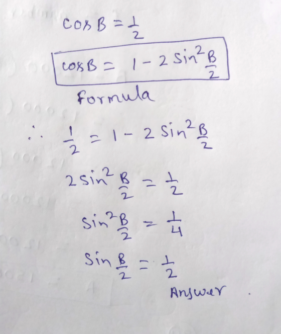 cox B= £ cox B= 1-2 sin? formula /= 1-2 sin2B 2sin? B = sinB sin & = Answer