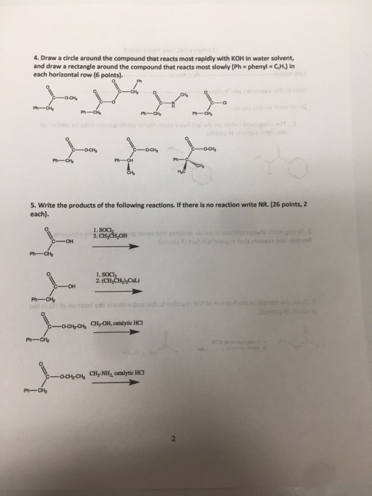 4. Draw a circle around the compound that reacts most rapidly with KOH in water solvent, and draw a rectangle around the comp