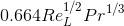 0.664 Re_{L}^{1/2} Pr^{1/3}