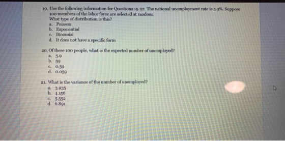10. Use the following information for Questions 19-22. The national unemployment rate is 5.9%. Suppose 100 members of the lab