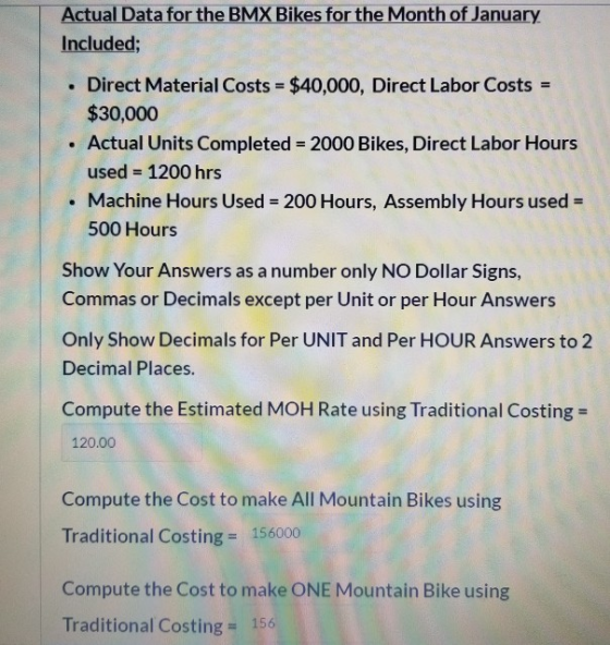 Actual Data for the BMX Bikes for the Month of January Included; • Direct Material Costs = $40,000, Direct Labor Costs = $30,