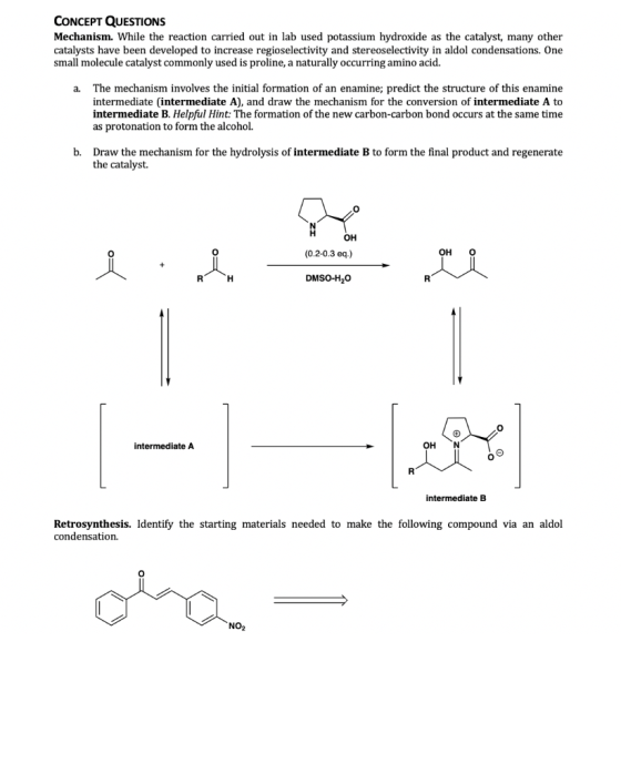 CONCEPT QUESTIONS Mechanism. While the reaction carried out in lab used potassium hydroxide as the catalyst, many other catal