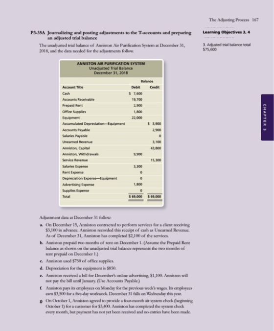 The Adjusting Process 167 Learning Objectives 3, 4 P3-35A Journalizing and posting adjustments to the T-accounts and preparin