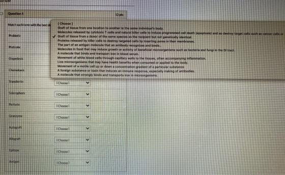 Question 1 12 pts Mitchechterm with the best Probiotic Prebiotic Cheese) Graft of tissue from one location to another in the