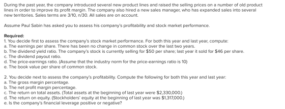 During the past year, the company introduced several new product lines and raised the selling prices on a number of old produ