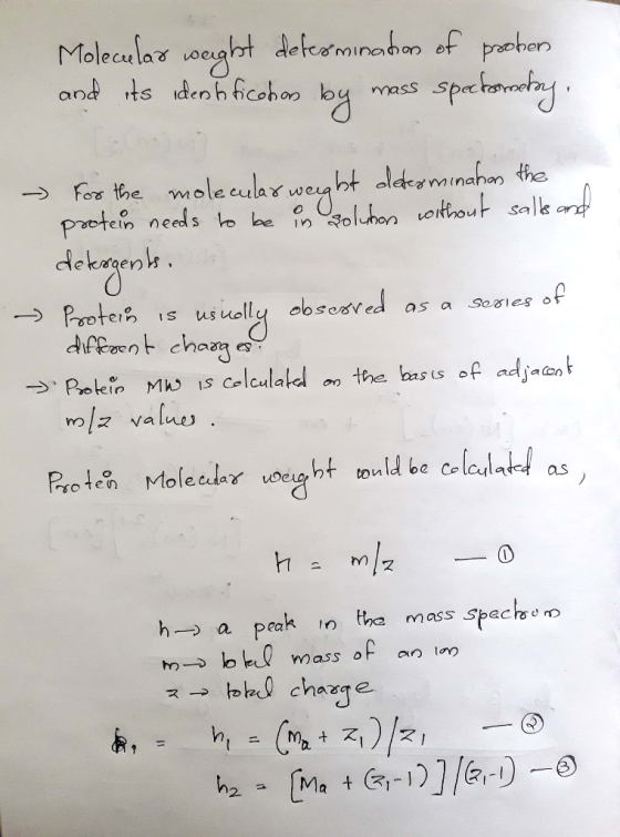 Molecular weight determination of proben and its identification by mass spectomedy, - For the molecular weight determination