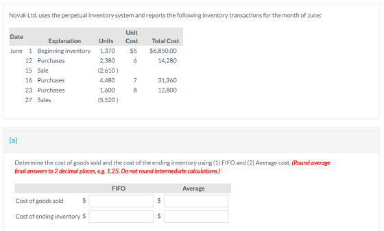 Novak Ltd. uses the perpetual inventory system and reports the following inventory transactions for the month of June: Date U