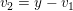 \small v_{2}=y-v_{1}