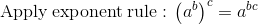 \mathrm{Apply\:exponent\:rule:\:}\left(a^b\right)^c=a^{bc}