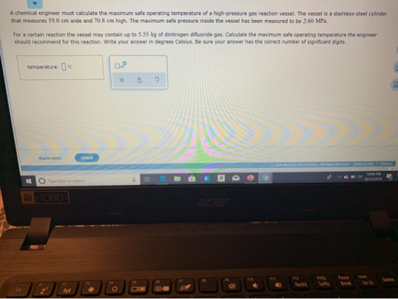 A chemical engineer must calculate the maximum safe operating temperature of a high-pressure gas reaction vessel. The vessel