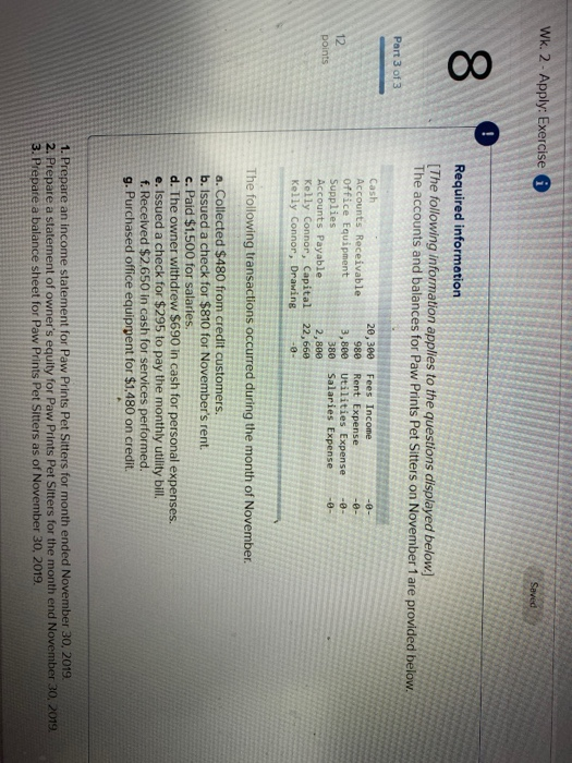 Wk. 2- Apply: Exercise Saved Required information [The following information applies to the questions displayed below.] The a