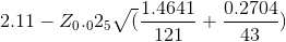 2.11-Z_0._02_5 \sqrt ( \frac{1.4641}{121}+\frac{0.2704}{43})