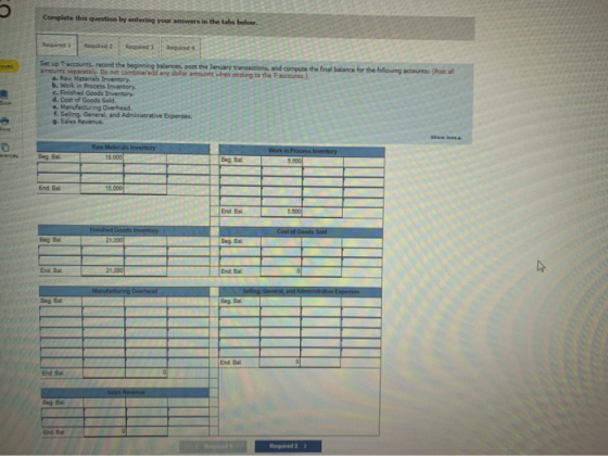 Complete this question by entering voor tabs below Sete record the beginning balance the l ary transactions and compute the B