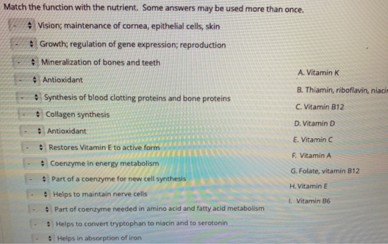 Match the function with the nutrient. Some answers may be used more than once. Vision; maintenance of cornea, epithelial cell