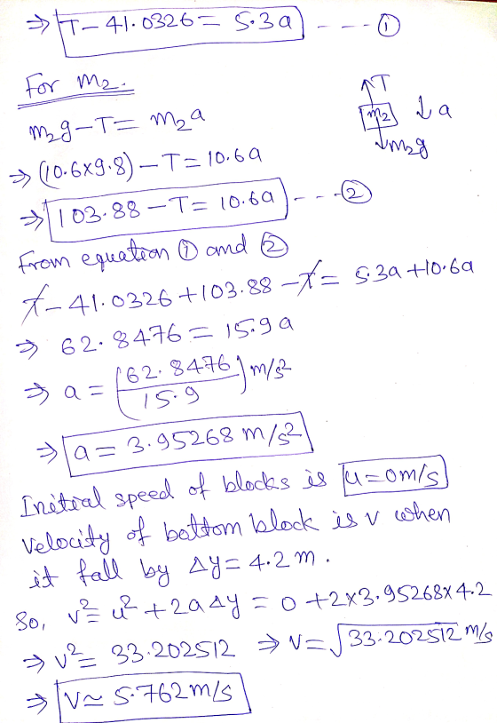 41:0326 = 5:30 a For Mr. AT Im La Mag a = M g-T= mza > (10.6x9.8) – T=10.69 103-88-T= 10.69 from equation 6 and ② 7-41.0326 +