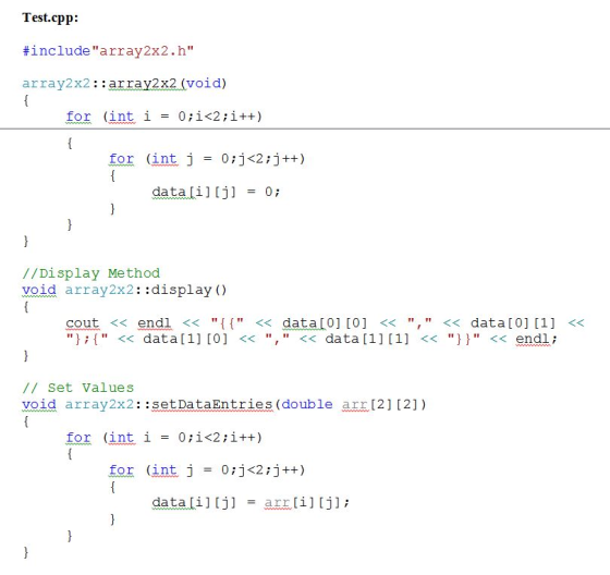 Test.cpp: #include array2x2. h array2x2: :array2x2(void) for (int i0;i<2;i++) for (int j 0;]<2 ; j ++) = data[1] [j] 0; = /
