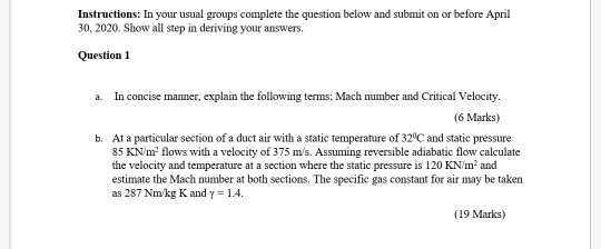 Instructions: In your usual groups complete the question below and submit on or before April 30, 2020. Show all step in deriv