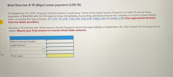 Brief Exercise 5-13 (Algo) Lease payment [LO5-10] On September 30, 2021, Ferguson Imports leased a warehouse. Terms of the le
