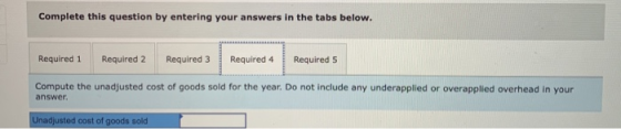 Complete this question by entering your answers in the tabs below. Required 1 Required 2 Required 3 Required 4 Required 5 Com