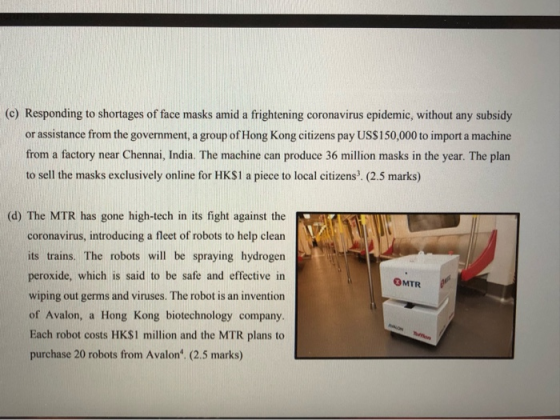 (c) Responding to shortages of face masks amid a frightening coronavirus epidemic, without any subsidy or assistance from the